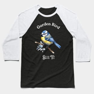 Garden Bird Blue Tit Baseball T-Shirt